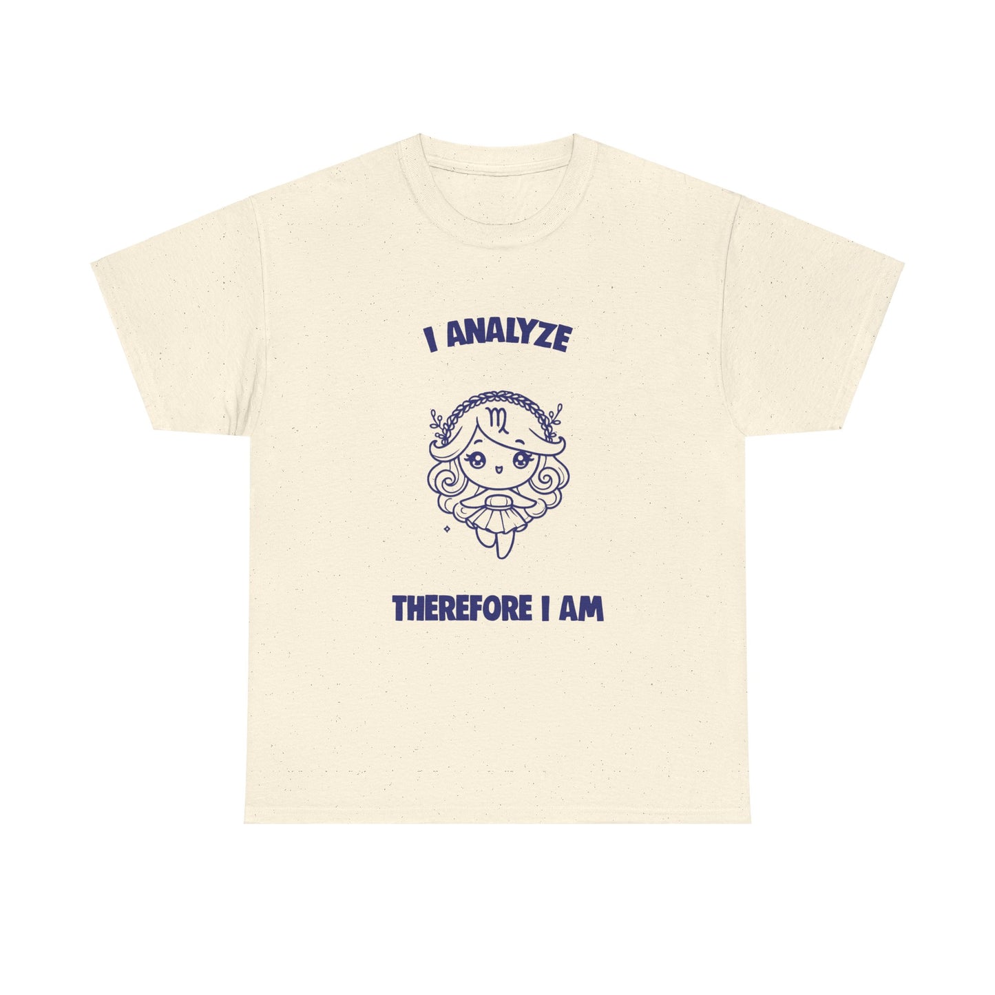 I Analyze Therefore I Am Virgo Zodiac Tee