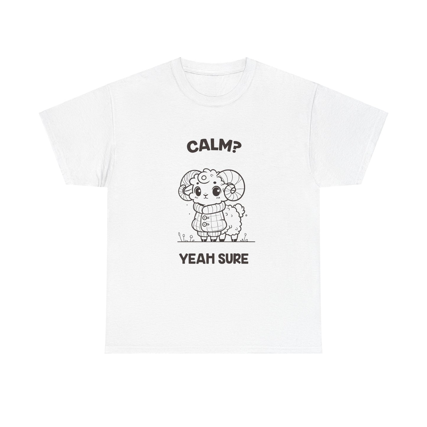 Calm? Yeah Sure Aries Zodiac Tee