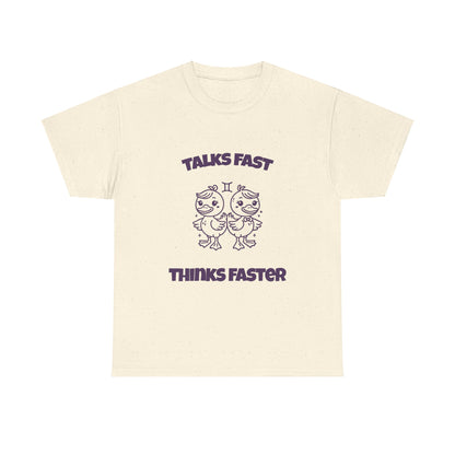 Talks Fast Thinks Faster Gemini Zodiac Tee