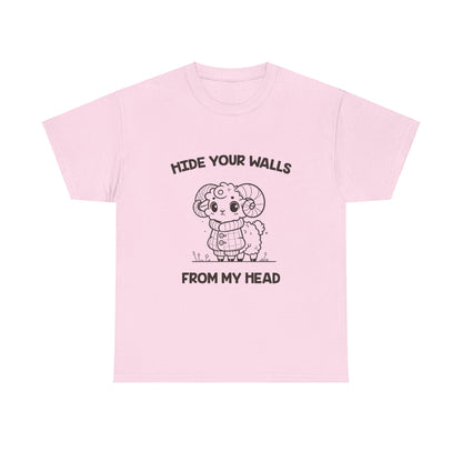 Hide Your Walls From My Head Aries Zodiac Tee