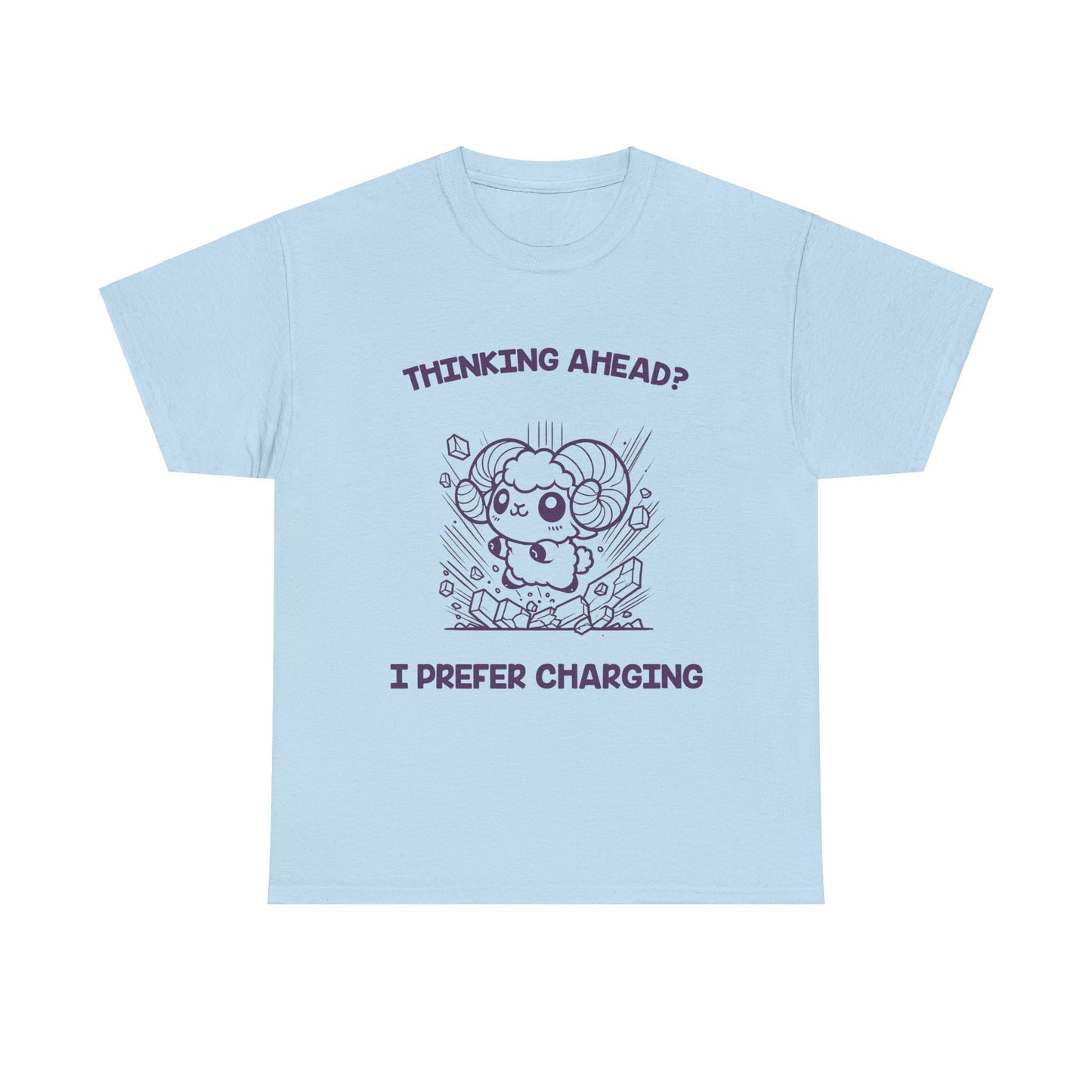 Thinking Ahead? I Prefer Charging Aries Zodiac Tee