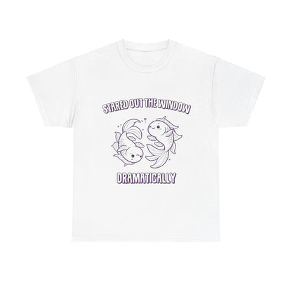 Stared Out The Window Dramatically Pisces Zodiac Tee