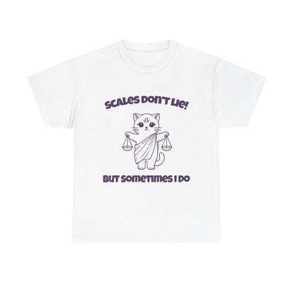 Scales Don't Lie But Sometimes I Do Libra Zodiac Tee