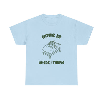 Home Is Where I Thrive Cancer Zodiac Tee