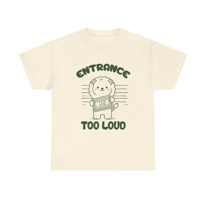 Entrance Too Loud Leo Zodiac Shirt