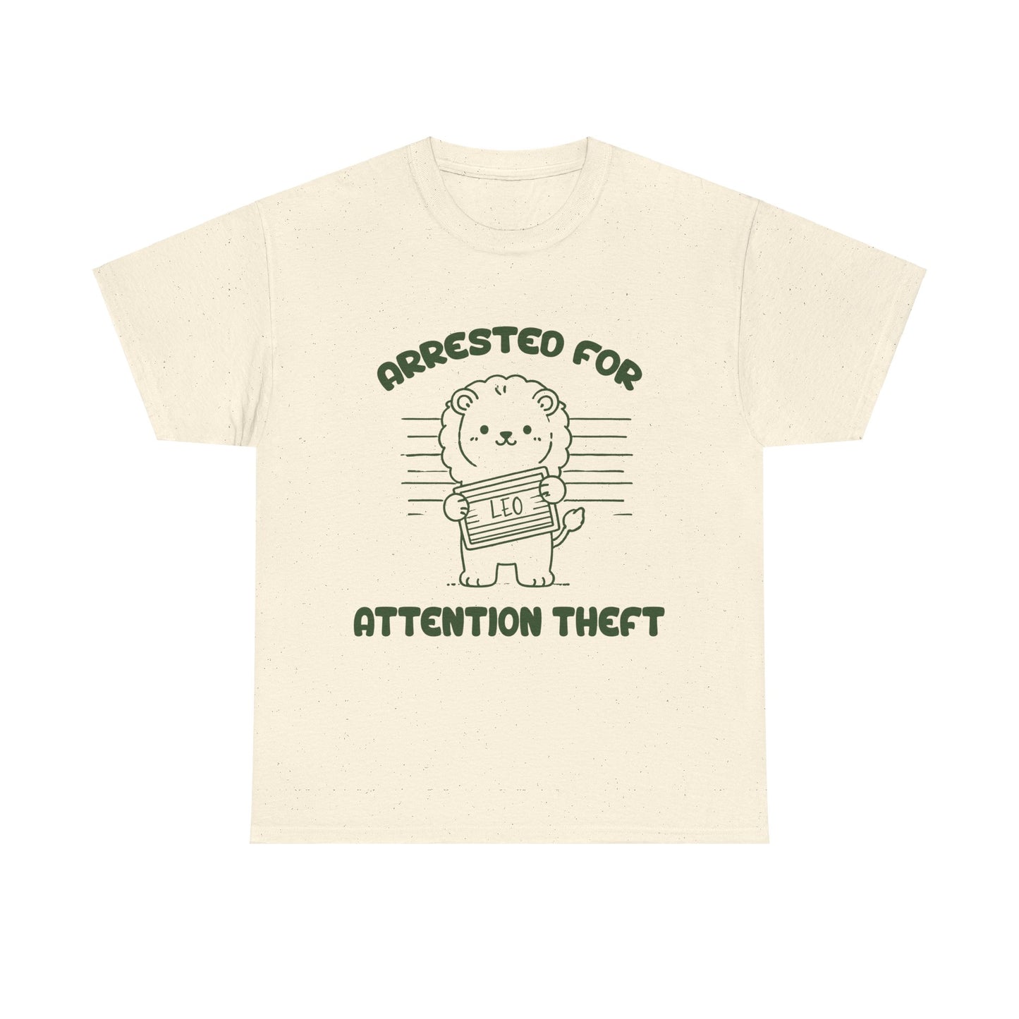 Arrested for Attention Theft Leo Zodiac Shirt