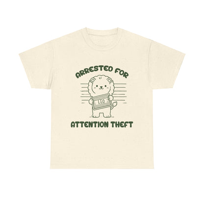 Arrested for Attention Theft Leo Zodiac Shirt