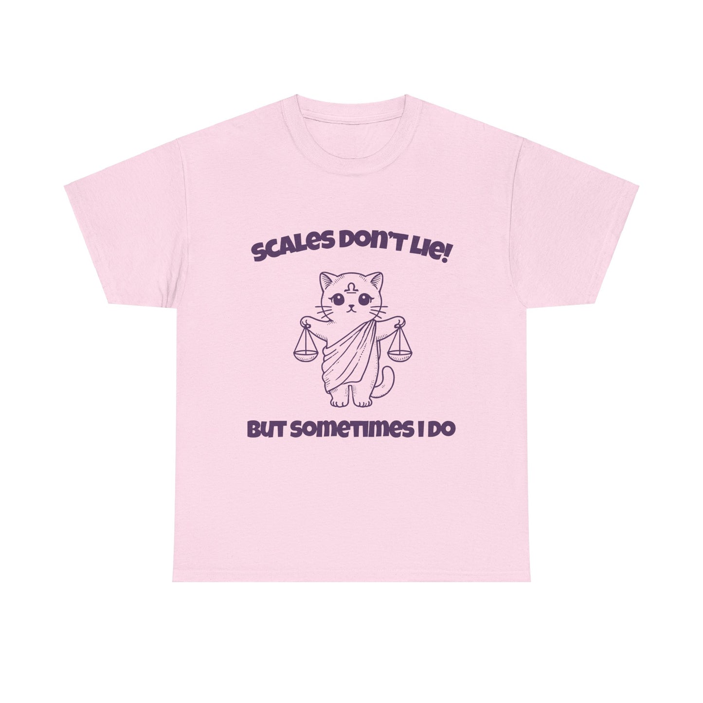 Scales Don't Lie But Sometimes I Do Libra Zodiac Tee