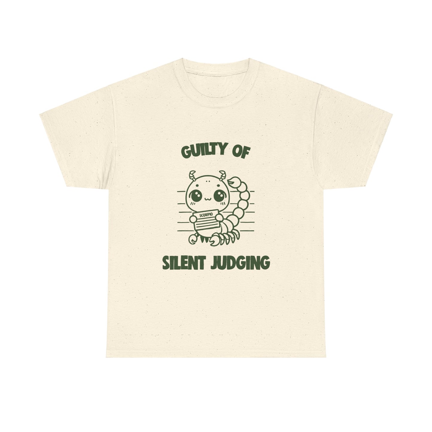 Guilty Of Silent Judging Scorpio Zodiac Tee