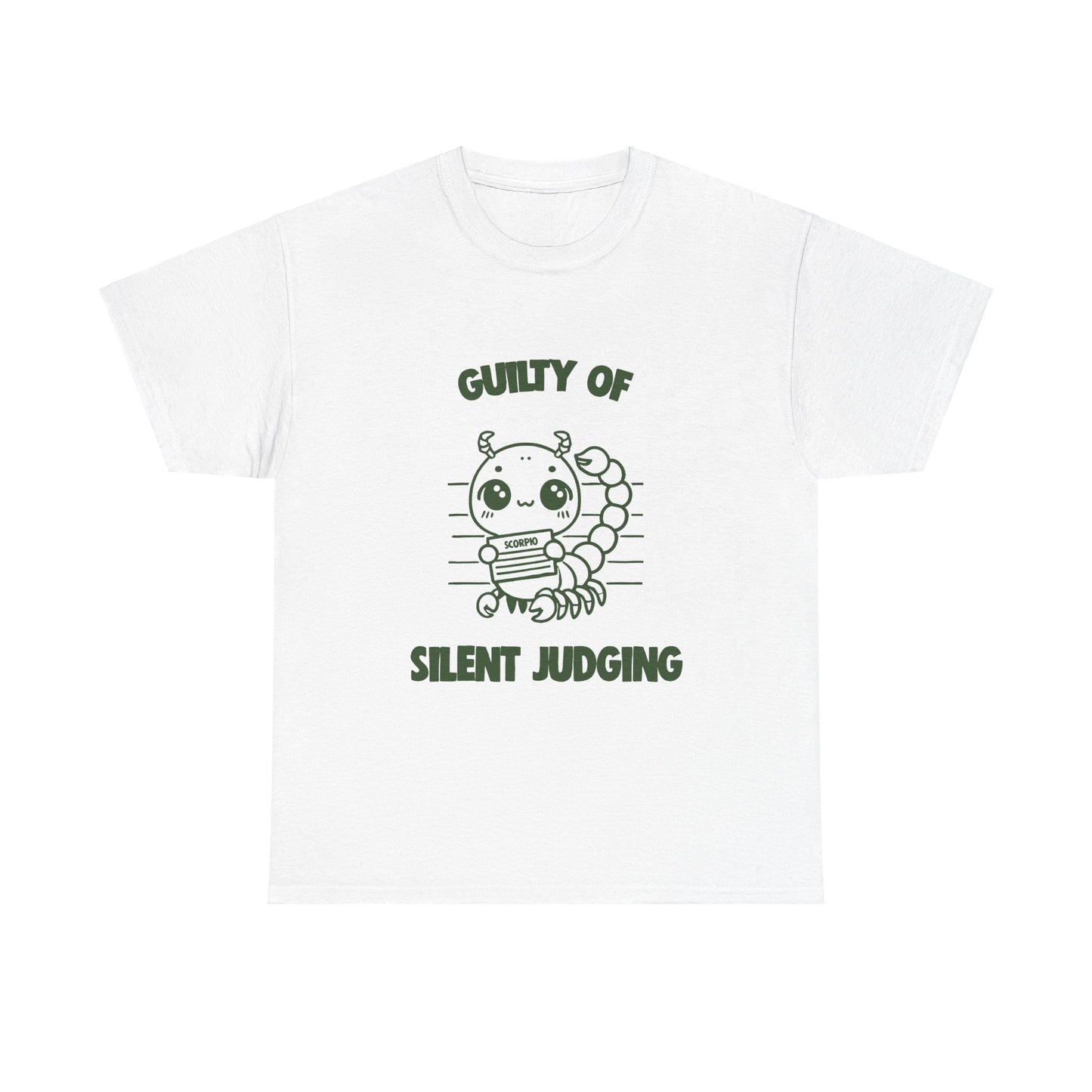 Guilty Of Silent Judging Scorpio Zodiac Tee