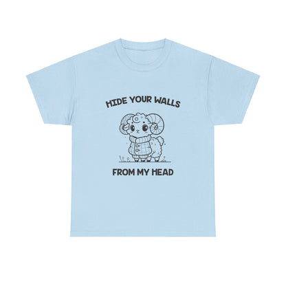 Hide Your Walls From My Head Aries Zodiac Tee