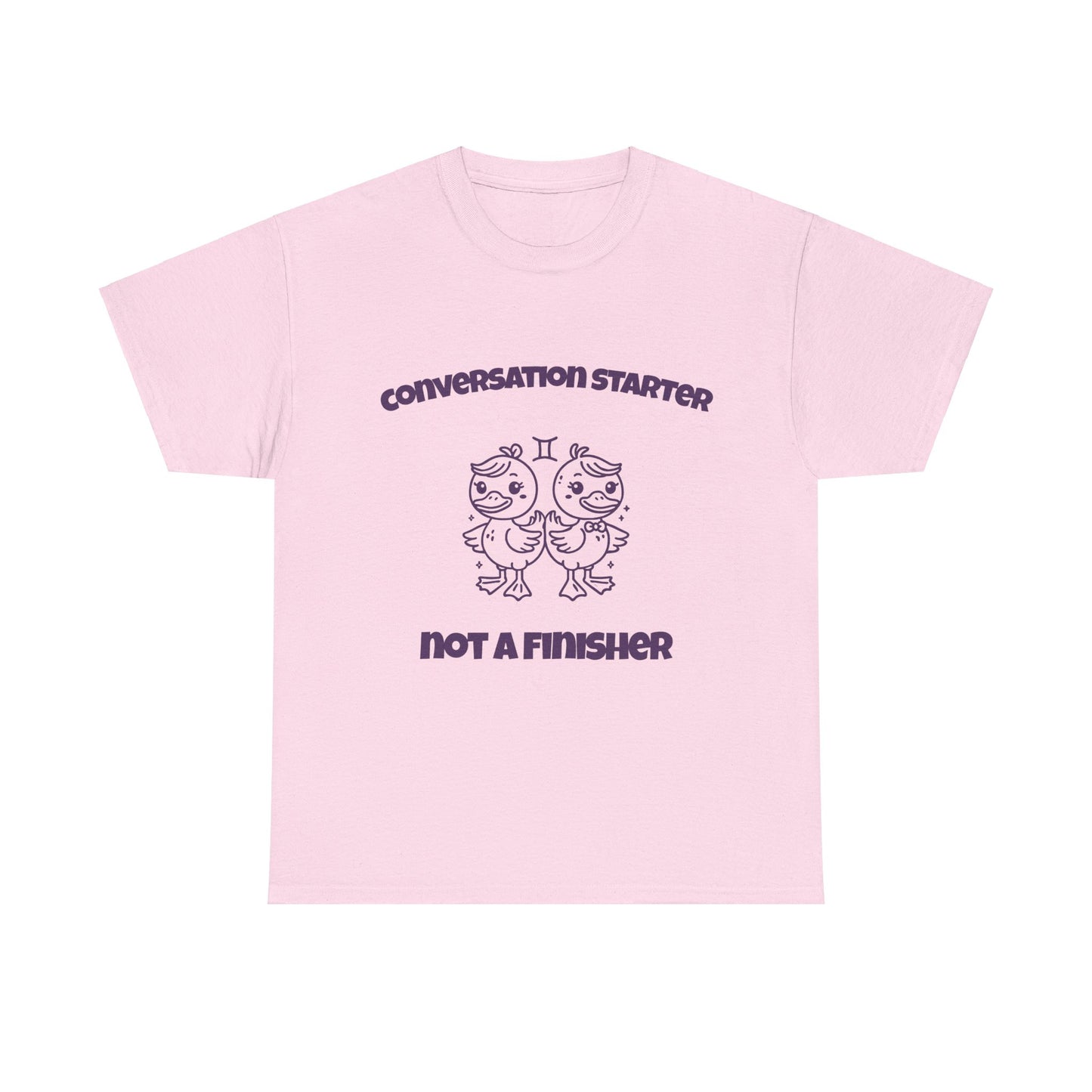 Conversation Starter Not A Finisher Gemini Zodiac Tee