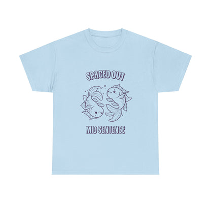 Spaced Out Mid Sentence Pisces Zodiac Tee