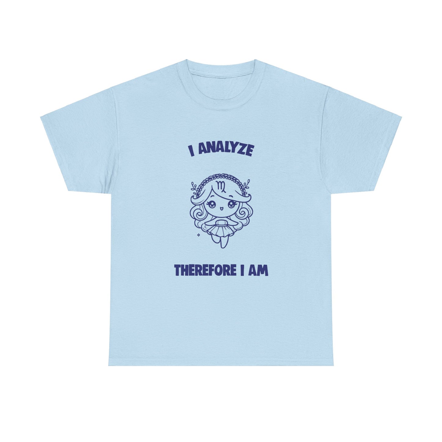 I Analyze Therefore I Am Virgo Zodiac Tee