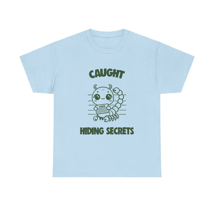 Caught Hiding Secrets Scorpio Zodiac Tee