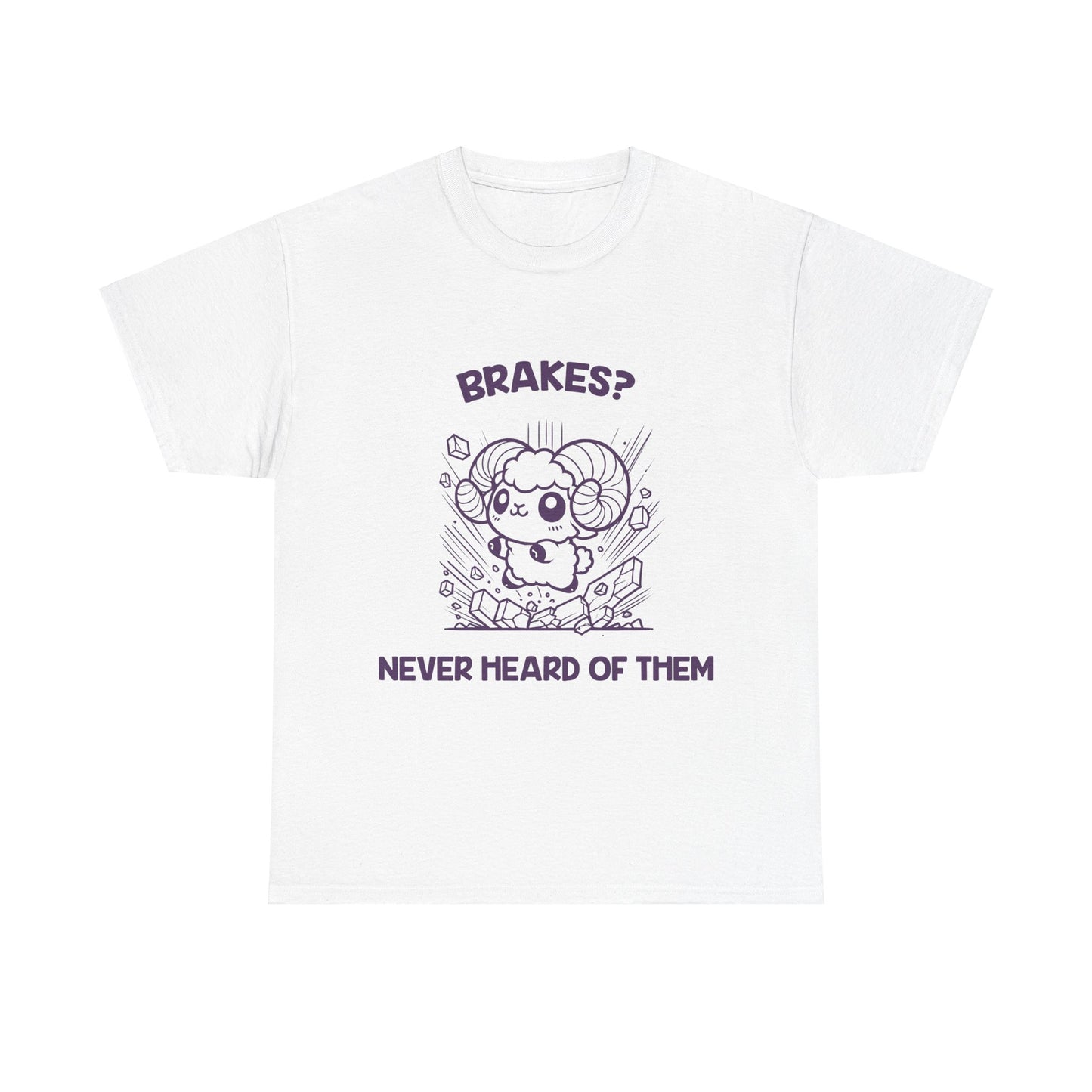 Brakes? Never Heard of Them Aries Zodiac Tee