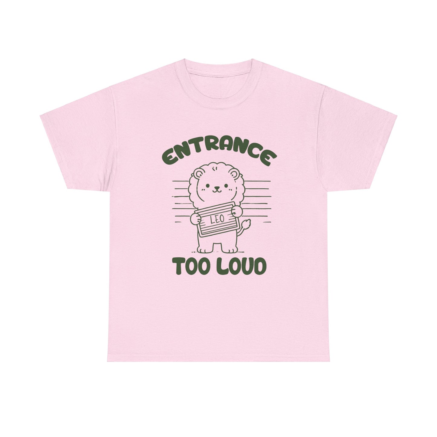 Entrance Too Loud Leo Zodiac Shirt