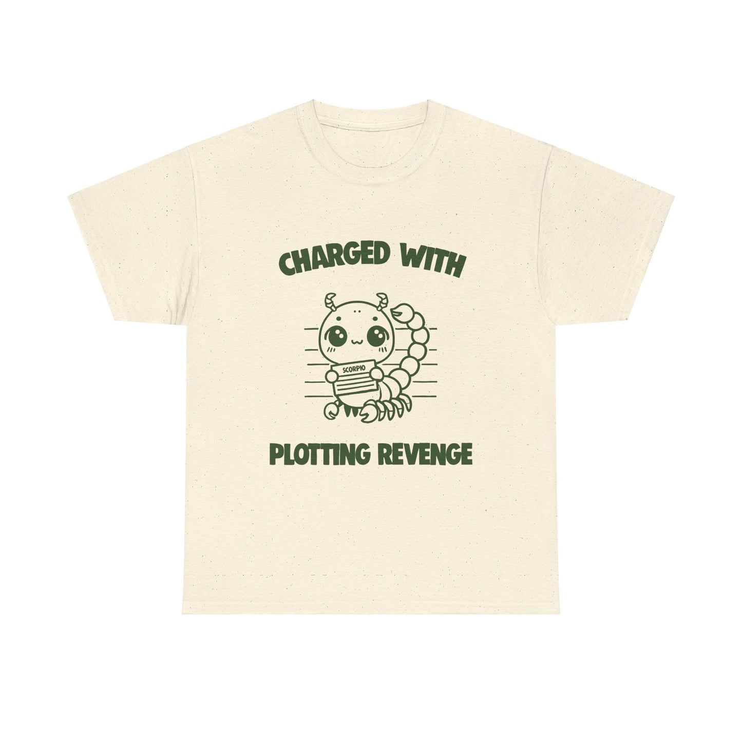 Charged With Plotting Revenge Scorpio Zodiac Tee