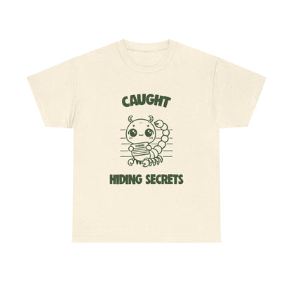 Caught Hiding Secrets Scorpio Zodiac Tee