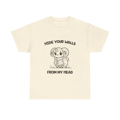 Hide Your Walls From My Head Aries Zodiac Tee