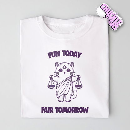 Fun Today Fair Tomorrow Libra Zodiac Tee