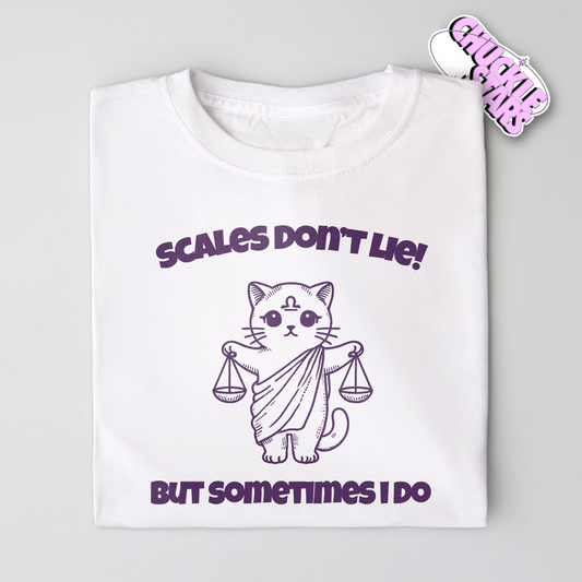 Scales Don't Lie But Sometimes I Do Libra Zodiac Tee