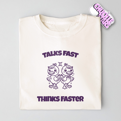 Talks Fast Thinks Faster Gemini Zodiac Tee