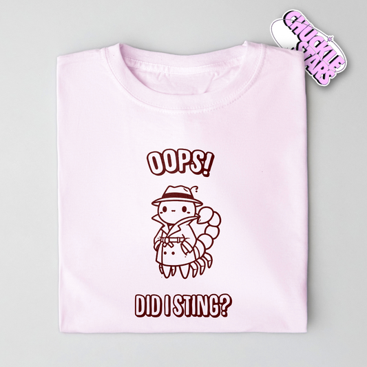 Oops Did I Sting? Scorpio Zodiac Tee